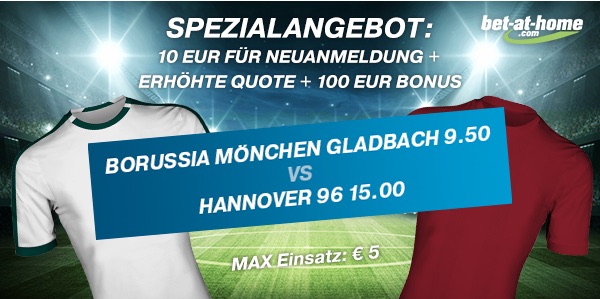 Bet at Home Quotenboost zu Gladbach gegen Hannover 96