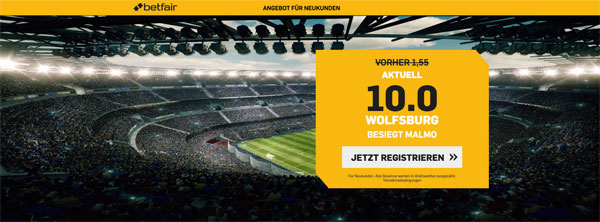 Betfair Erhöhte Topquote Wolfsburg - Malmö Wetten