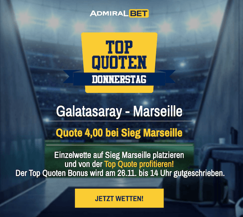 Alle Wetten & Quoten inkl. Admiralbet Quotenboost für Galatasaray Istanbul - Olympique Marseile