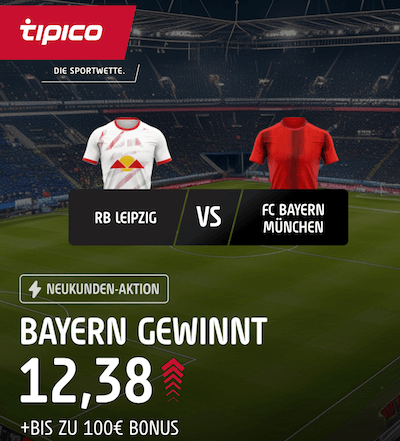 Boost auf Bayern gewinnt auswärts in Leipzig bei Tipico