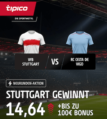Stuttgart Boost bei Tipico in der Europa League gegen Celta de Vigo