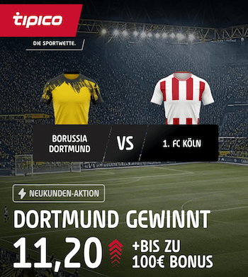 Dortmund gegen Köln Boost bei Tipico