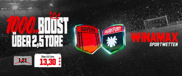 Winamax Boost zu Bayern gegen Frankfurt