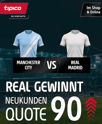 Boost auf Real gewinnt gegen ManCity im Rückspiel bei Tipico