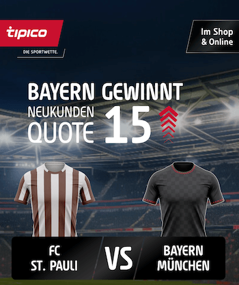 Boost auf Bayern gewinnt gegen St. Pauli bei Tipico mit Quote 17,00