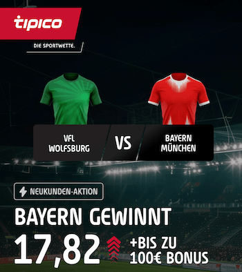 Boost auf Wolfsburg gegen Bayern bei Tipico (33. Spieltag)